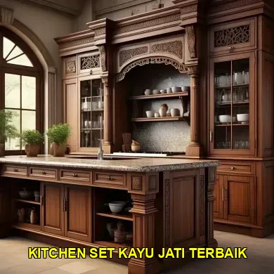 Keindahan dan Kualitas Kitchen Set Kayu Jati Mewah Sleman